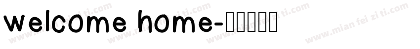 welcome home字体转换